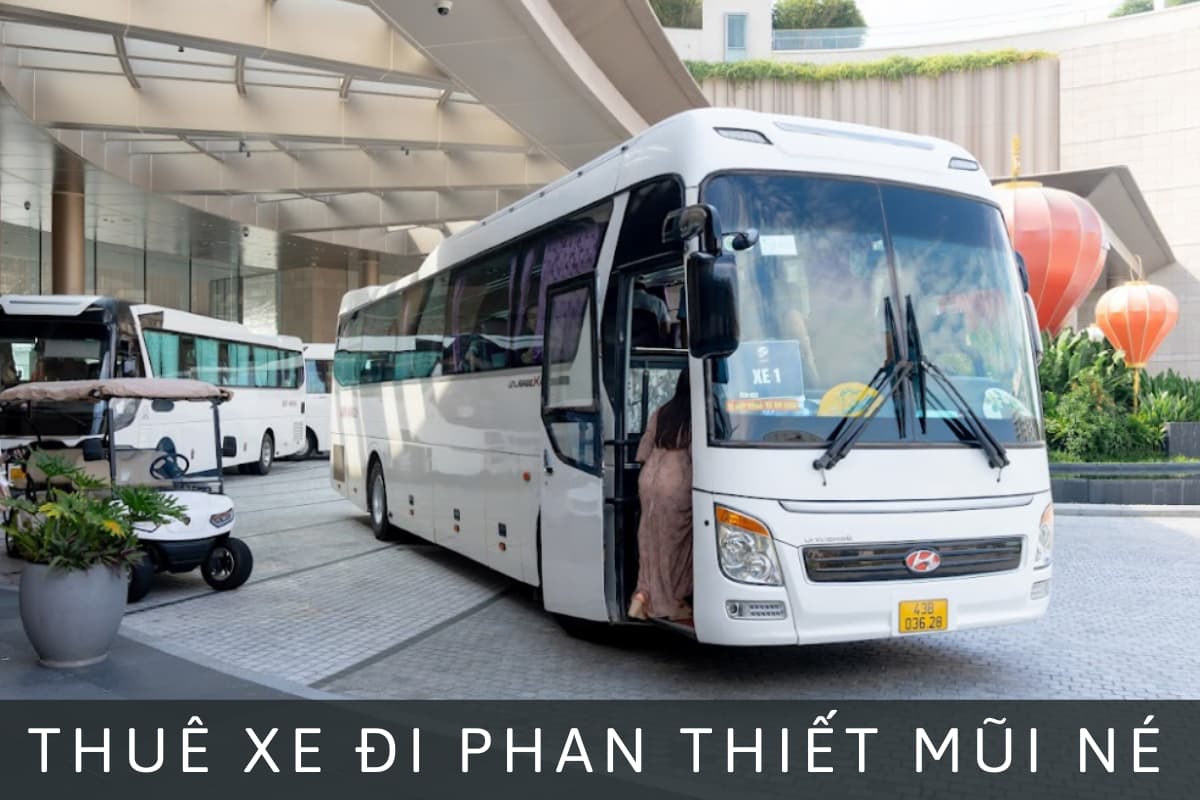 Thuê xe đi Phan Thiết Mũi Né